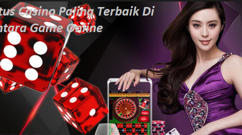 Situs Casino Paling Terbaik Di Antara Game Online